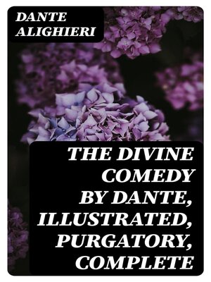 cover image of The Divine Comedy by Dante, Illustrated, Purgatory, Complete